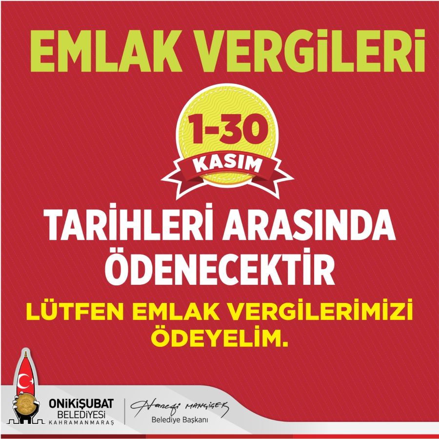 Onikişubat Belediyesi’nden Emlak Vergisi  hatırlatması
