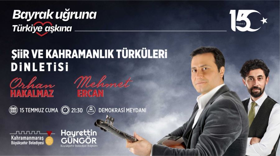 15 Temmuz etkinliklerine tüm vatandaşlar davetli