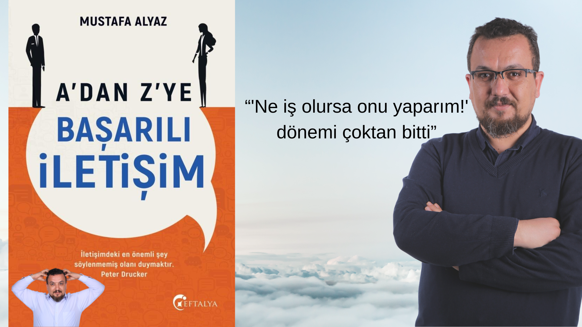 Mustafa Alyaz’ın “A’dan Z’ye Başarılı İletişim” adlı ilk kitabı çıktı