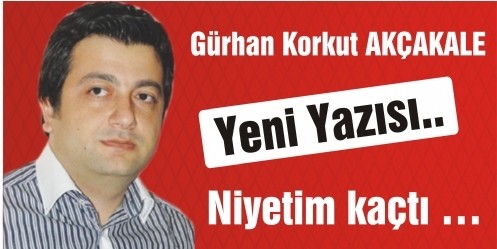 Niyetim kaçtı 