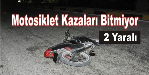 Motosiklet Kazası: 2 Yaralı