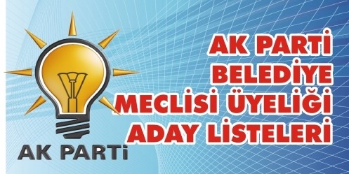 Ak Parti Belediye Meclisi Üyeliği Aday Listeleri