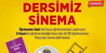 Piazza`dan Öğretmenlere Hediye Sinema Bileti