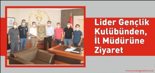 Lider Gençlik Kulübünden, İl Müdürüne Ziyaret