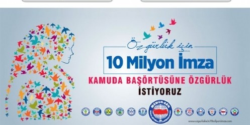 ``Kamuda kılık kıyafet için 10 milyon imza`` kampanyası 
