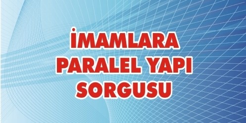 İmamlara Paralel Yapı Sorgusu
